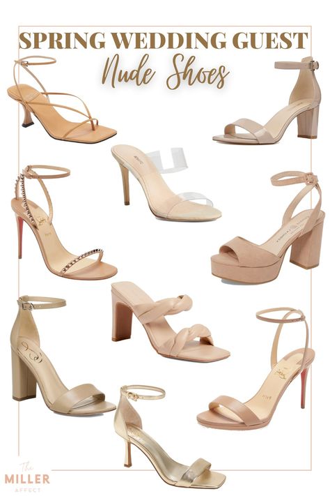 Spring Wedding Guest Dresses 2022 - The Miller Affect Nude Wedding Shoes Bride, Nude Dresses For Wedding Guests, Nude Wedding Guest Outfit, Wedding Shoes Guest, Shoes For Dresses How To Pick, Nude Shoes Wedding, Nude Heels Wedding, Wedding Guest Dresses 2022, Wedding Guest Dresses 2023