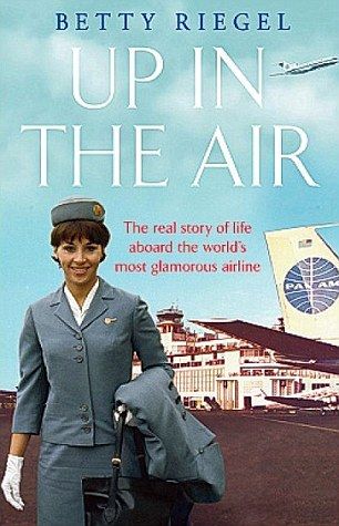 Pan Am stewardess Betty Riegel on the golden age of air travel in new book 'Up in the Air' | Daily Mail Online Pan Am Stewardess, Pan American Airlines, Air Raid Shelter, Vintage Airline, Read List, Jet Age, Pan Am, Washington Usa, Pan American