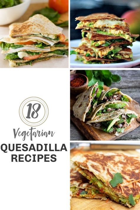 Quesadillas are awesome. Even better, we have found 18 vegetarian quesadilla combos to take them to the next level! This is a collection of our favorite quesadillas from around the globe – and each and every one of these recipes is perfect for a quick lunch! Get ready, because you will want to eat quesadillas every day! #lunch #vegetarian #quesadillas #healthy Quesedias Recipe Vegetarian, Vegetarian Quesadilla Recipes, Quesadilla Vegetarian, Vegetarian Cabbage Soup, Vegetarian Quesadillas Recipes, Vegetarian Quesadillas, Lunch Vegetarian, Vegetarian Quesadilla, Clean Eating Vegetarian Recipes