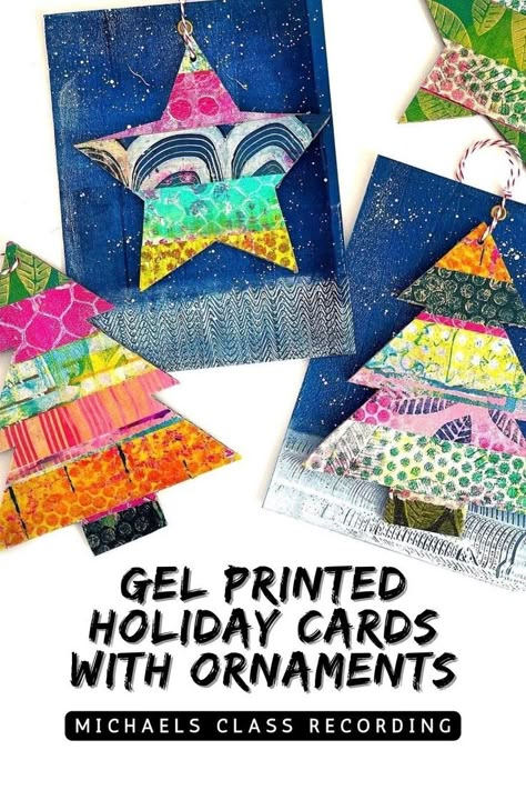 Image of two christmas cards featuring a star and a tree, plus two ornaments in the shape of a tree and a star. All items are decorated with colourful monoprints created with a Gelli Arts® gel printing plate. Overlay text reads: Gel Printed Holiday Cards With Ornaments - Michaels Class Recording Gelli Plate Cards, Holiday Art Projects, Gelli Printing Art, Gelli Plate Art, Print Christmas Card, Winter Art Projects, Christmas Cards Kids, Gelli Arts, Tape Art