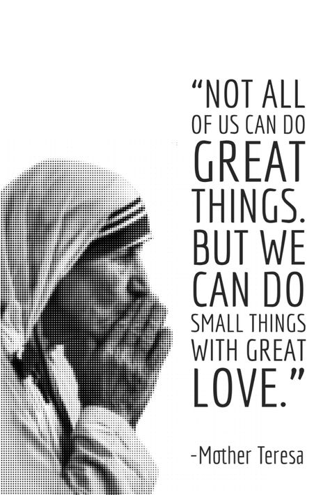 Do Small Things With Great Love, Mother Teresa Wallpaper, Mother Teresa Quotes Love, Quotes From Mother Teresa, Do It Anyway Mother Teresa, Love Them Anyway Mother Teresa, Small Things With Great Love, Prophet Quotes, Mother Teresa Quotes