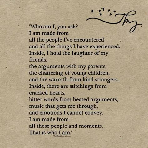 Who am I, you ask? - http://themindsjournal.com/who-am-i-you-ask/ Who Am I Quotes, The Minds Journal, Minds Journal, Literature Quotes, Who Am I, Poetry Words, Writing Quotes, Literary Quotes, Poem Quotes