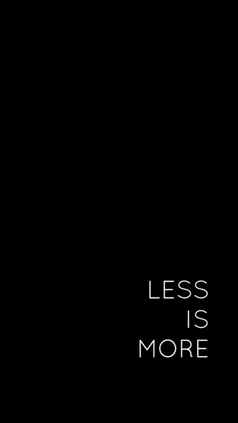 Less Is More Fashion, Live More Care Less Wallpaper, Less Is More Wallpaper, Less Is More Tattoo, Minimal Quote Wallpaper, Meaning Wallpapers, Less Is More Quotes, Powerful Wallpapers, Minimalistic Motivational Wallpaper