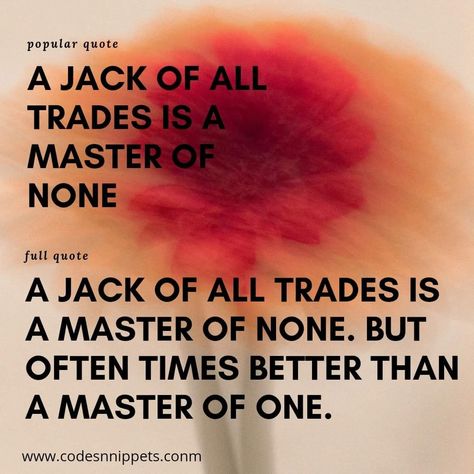 Master Of None, Jack Of All Trades, Full Quote, Intj Personality, Trading Quotes, Resume Sample, How To Say, Best Pics, Popular Quotes