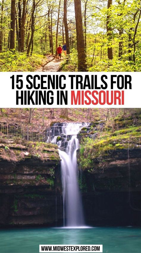 15 Scenic Trails For Hiking In Missouri Fort Leonard Wood Missouri Things To Do, Missouri Hiking Trails, What To Do In Missouri, Missouri Road Trip Places To Visit, Missouri Places To Visit, Missouri Day Trips, Hiking In Missouri, Hollister Missouri, Missouri Road Trip