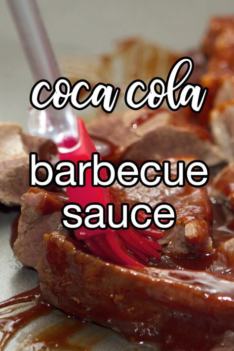 Coke Bbq Sauce, Coca Cola Barbeque Sauce, Cherry Cola Bbq Sauce, Easy Bbq Sauce 3 Ingredients, Coca Cola Bbq Sauce, Cola Bbq Sauce, Bbq Sauce Marinade, Bbq Sauce For Chicken, Best Bbq Sauce