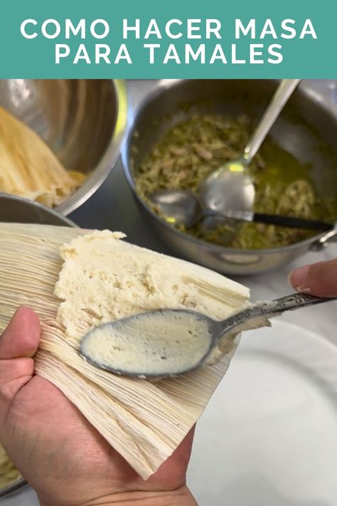 Una mano sosteniendo una cuchara mientras embarra masa para tamal en una hoja de tamal. En la parte de atrás hay una olla con relleno y una cuchara de acero inoxidable. Tamale Masa Recipe Without Lard, How To Make Masa For Tamales, Masa For Tamales Recipes, Tamale Masa Recipe, Masa Recipes, Masa For Tamales, Tamales Recipe, Traditional Mexican Food, Tamale Recipe