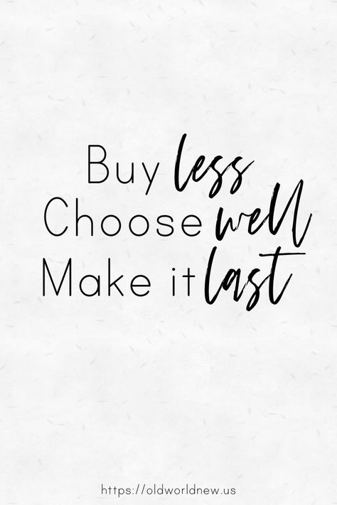 "Buy less, choose well, make it last." - fashion designer Vivienne Westwood. #sustainable #fashion #quote Make A Statement Quote, Buy Less Choose Well Vivienne Westwood, Buy Less Quotes, Fashion Statements Quotes, Styling Quotes, Climate Revolution, Sustainable Fashion Quotes, Buy Less Choose Well, Designer Quotes