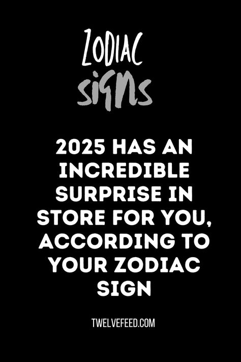 2025 Has An Incredible Surprise In Store For You, According To Your Zodiac Sign  #zodiac #astrology #zodiacsigns #horoscope #zodiacmemes #leo #virgo #taurus #libra #scorpio #capricorn #sagittarius #aries Taurus Signs, Zodiac Compatibility Chart, Taurus Star Sign, Zodiac Signs Characteristics, Scorpio Capricorn, Virgo Taurus, Libra Aries, Pisces Virgo, Aries Aquarius