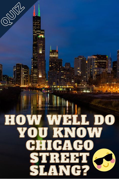 Chicago Slang, Chicago Street, Trivia Quizzes, Knowledge Quiz, Sports Travel, Slang Words, Chicago Il, Trivia Quiz, Trivia Questions