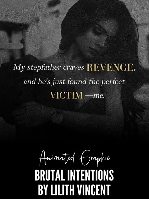 Animated graphic for Brutal Intentions by Lilith Vincent Brutal Intentions Book, Brutal Intentions, Lilith Vincent, Dark Mafia Romance, Mafia Romance, Book Characters, Revenge, Romance, Portfolio