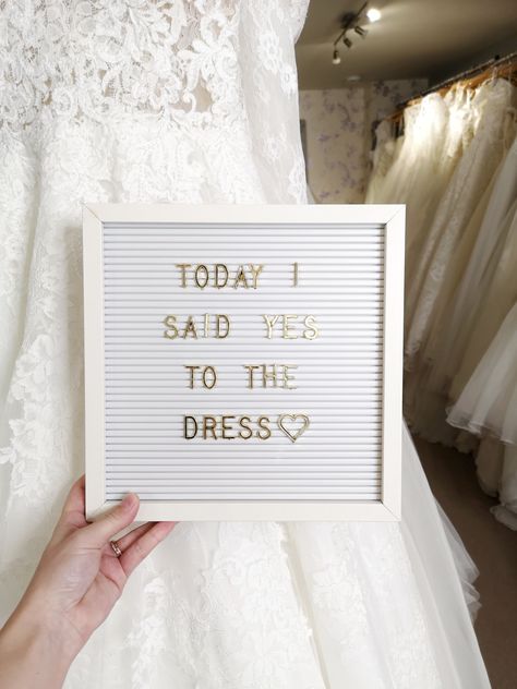 She Said Yes To The Dress, Bridal Dress Shopping Fun Ideas, Dress Shopping With The Bride, Yes To The Dress Sign, Wedding Dress Shopping Fun, Wedding Dresses Quotes, Bridal Shop Ideas, Bridal Closet, Autumn Bridal