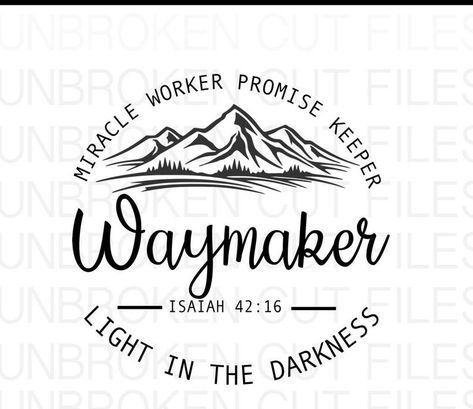 Isaiah 42 16, Miracle Worker Promise Keeper, Promise Keeper, Light In The Darkness, Cross Svg, God Christian, In The Darkness, Christian Svg, Vinyl Shirts