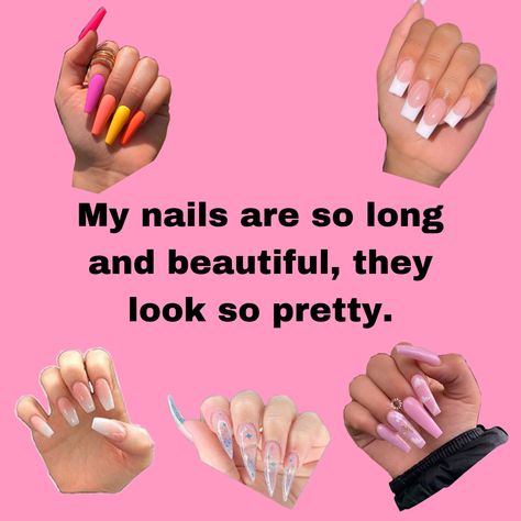 Long Nails Affirmations, Nails Affirmations, Nail Affirmations, Icy Quotes, Manifesting Appearance, Baddie Motivation, Feminine Nails, Friendship Board, Glamour Spell