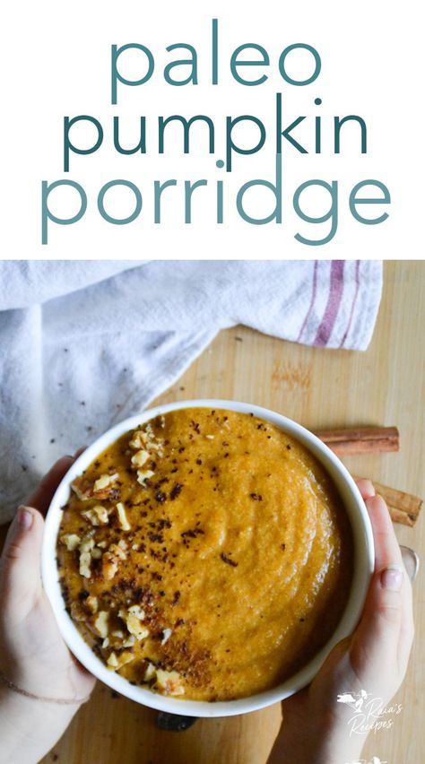 Paleo Pumpkin Porridge :: easy, refined sugar-free Slippery Elm Porridge, Aip Porridge, Pumpkin Porridge Recipe, Paleo Fall Recipes, Pumpkin Porridge, Paleo Oatmeal, Paleo Breakfasts, Breakfast Paleo, Paleo Pumpkin Pie