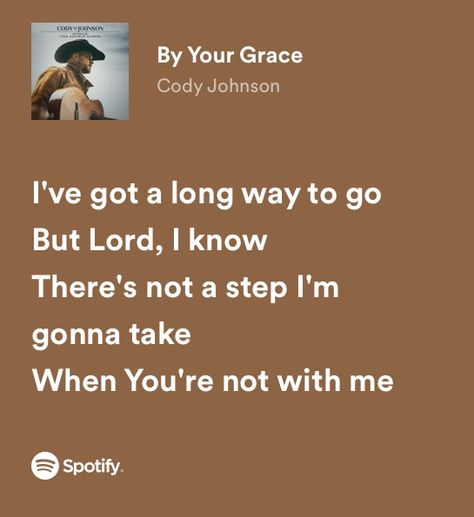 Cody Johnson Song Lyrics, Cody Johnson Song Quotes, Country Quotes Short, Country Music Senior Quotes, Cody Johnson Quotes Song Lyrics, Cody Johnson Lyrics Quotes, Senior Quotes Country, Country Singer Quotes, Country Senior Quotes