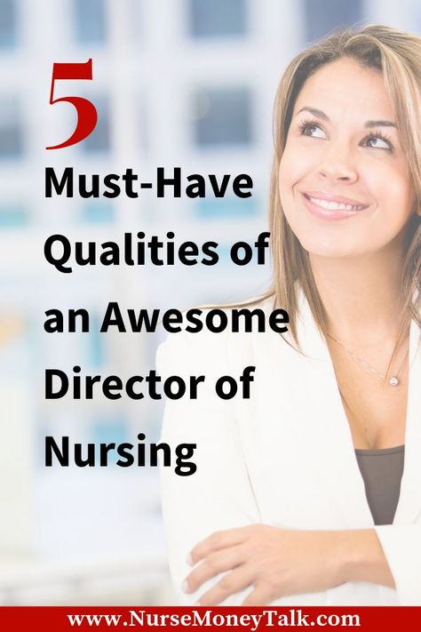 Check out some must-have qualities of a great director of nursing. #nurseleader #rn #bsn #msn Director Of Nursing Outfits, Director Of Nursing Tips, Assistant Director Of Nursing, Nursing Director, Corrections Nurse, Nurse Career, Nurse Money, Nurse Leader, Director Of Nursing