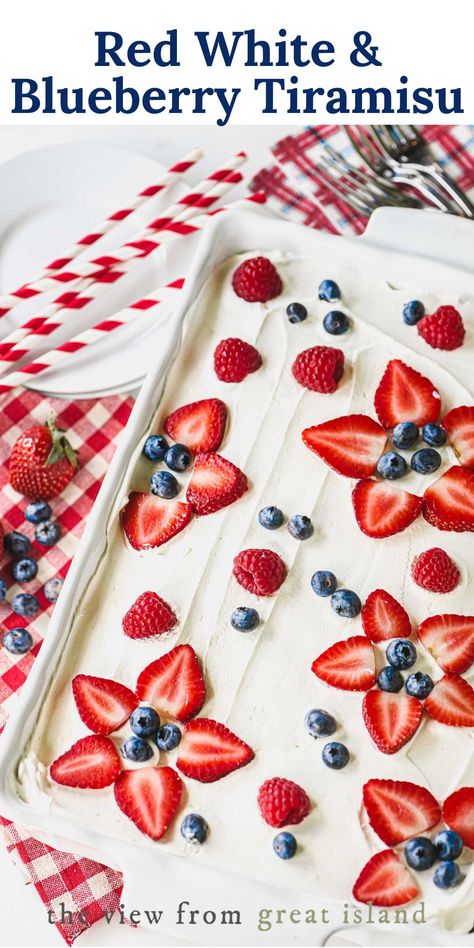 4th Of July Tiramisu, July 4th Recipes Red White Blue, 4th Of July Strawberry Dessert, Dessert Recipes For The 4th Of July, Summer Berry Desserts, Desserts For Fourth Of July, July 4 Recipes, Best 4th Of July Desserts, July Fourth Desserts