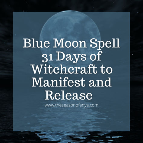 Full Moon Magick | Full Moon Spell | August Full Moon Spell| Season of Anya | Beginner Witchcraft | Spiritual Yoga www.theseasonofanya.com August Full Moon 2023, Super Blue Moon 2023, Blue Moon 2023, Full Moon Spells Witchcraft, Blue Super Moon August 2023, Blue Moon Spells, Blue Moon Witchcraft, Blue Moon August 2023, August Blue Moon 2023