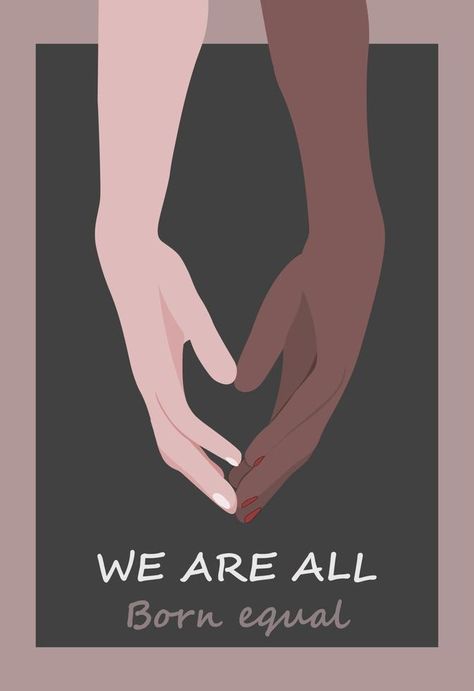 Two hands of black and white woman holding together that made the sign of LOVE HEART. Equality theme about that we are all born equal. Vector illustration. Designed poster, web banner or card Woman Equality, Women Equality Poster, Equality Poster, Gender Equality Poster, Equality Quotes, Equality And Diversity, Blue Flower Wallpaper, Black And White People, Gender Equality