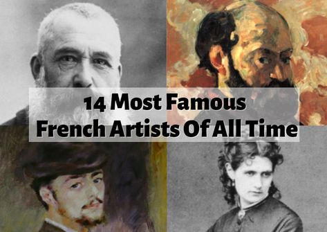 14 Most Famous French Artists & Painters Of All Time French Ideas, Pierre Auguste, History For Kids, French Culture, Paul Cezanne, Paul Gauguin, Pierre Auguste Renoir, Edgar Degas, Henri Matisse