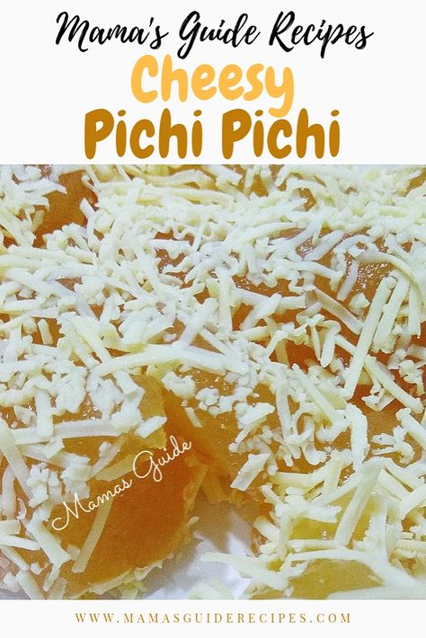 Pichi Pichi Recipe, Filipino Chicken Curry, Cassava Recipe, Baked Potato With Cheese, Chamorro Recipes, Filipino Dessert Recipes, Pinoy Dessert, Filipino Food Dessert, Mango Dessert Recipes