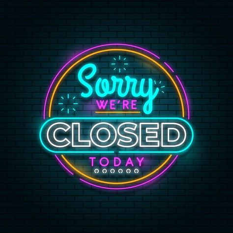 Free vector neon sorry, we're closed sig... | Free Vector #Freepik #freevector #sorry-we-are-closed #we-are-closed #neon-sign #signs-symbols Closed Today Sign, We Are Closed Today, Sorry Were Closed, Sorry We Are Closed Today, Closed Today, Sorry Were Closed Sign Aesthetic, Closed Sign, Sorry We Are Closed, Food Videography