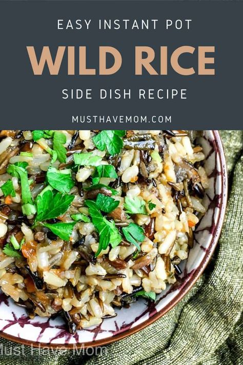 Instapot Wild Rice Recipes, Wild Rice Recipes Instant Pot, Easy Wild Rice Recipes, Instapot Wild Rice, Wild Rice Recipes Side Dishes Easy, Wild Rice Seasoning Recipe, Wild Rice Instant Pot, Seasoned Wild Rice, Wild Rice Recipes Side Dishes