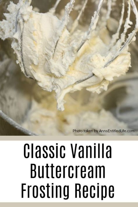 Simple Buttercream Frosting, Buttercream Frosting Recipe Easy, Icing Recipe For Cake, Vanilla Buttercream Frosting Recipe, Best Frosting Recipe, Vanilla Frosting Recipes, Buttercream Icing Recipe, Best Buttercream Frosting, Buttercream Frosting Cake