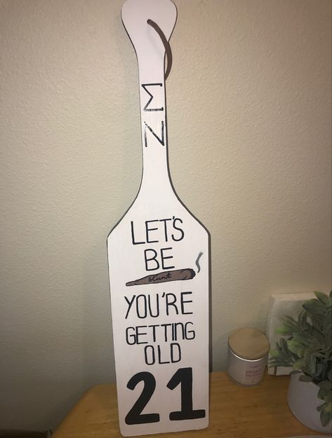 Funny Sorority Paddles, Greek Paddles Fraternity, Birthday Paddle Sorority, 21 Paddle Sorority, 21 Paddle, 21st Birthday Paddle, Sorority Paintings, Fraternity Paddles, Paddle Ideas