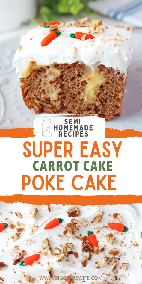 Festive Easter Poke Cake, Easy Easter Poke Cake, Easy Carrot Cake Desserts, Easter Dessert Carrot Cake, Carrot Cake Easter Dessert, Easy Carrot Dessert Recipes, Carrot Cake Poke Cake Recipes, Easter Dessert Cake, Easter Poke Cake With Pudding