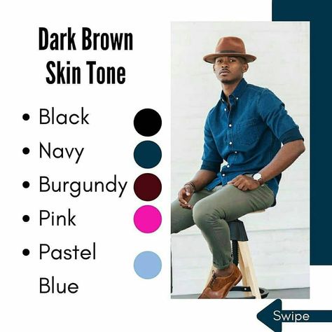 Brown Skin Clothes Color Men, Clothes For Dark Skin Men, Dark Skin Men Outfits Mens Fashion, Brown Skin Men Fashion, Brown Skin Tone Outfits, Dark Skin Outfits Men, Dark Skin Tone Dress Color, Outfit For Brown Skin Men, Men Color Combos