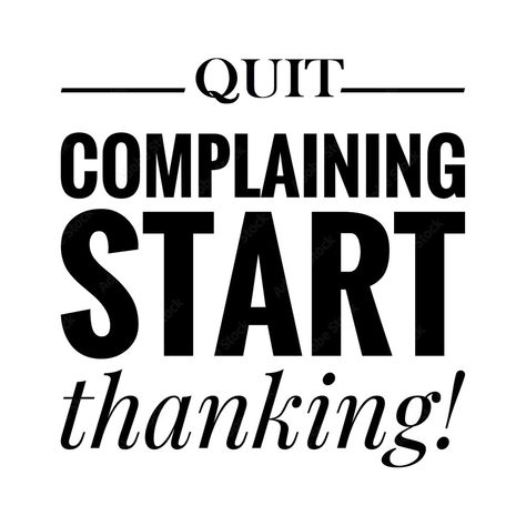 Quit Complaining, Leadership Lessons, Stop Complaining, Lord Help, Lord Help Me, Words Of Inspiration, Knowledge Quotes, Move On, What You Can Do