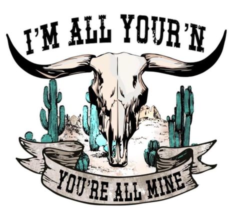 Solid Quotes, Calenders Ideas, Bleach Shirt Diy, Svg Western, Cowgirl Quotes, Western Tattoos, Cowboy Aesthetic, Sublimation Graphics, Skull Painting