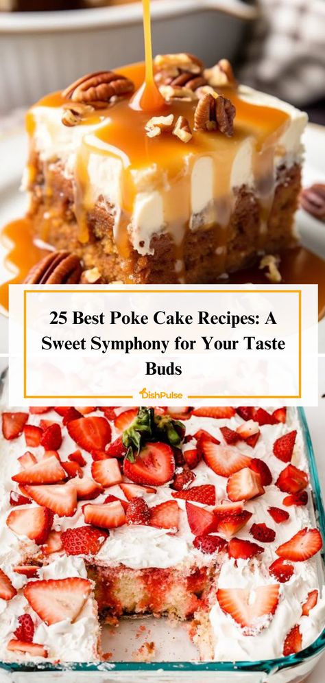 Indulge in a sweet symphony for your taste buds with these 25 Poke Cake recipes! 🍰🎶 Elevate your dessert game with every delicious slice. 


#DishPulse #PokeCake #SweetTreats #DessertRecipes #CakeLovers #BakingInspiration #DessertHeaven Poke Cake Recipes Vanilla, Cinnamon Bun Poke Cake, Vanilla Cake Dessert Ideas, Brownie Poke Cake Recipes, Southern Living Cakes, Pock Cake Recipes, Peach Poke Cake Recipes, Jam Poke Cake, Skor Poke Cake