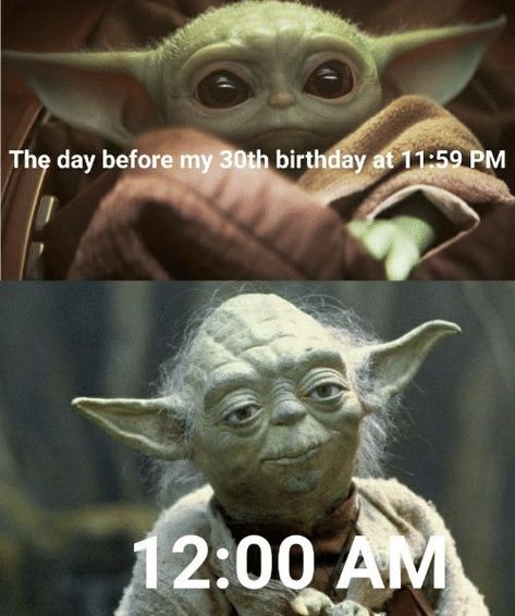 30th Birthday Meme, Tax Season Humor, Accounting Humor, Yoda Meme, Incredible Quote, Prequel Memes, 30th Birthday Funny, Turning 30, Amazing Inspirational Quotes