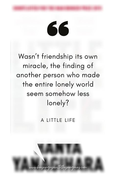 Quotes From A Little Life Book, Book Quotes Friendship, A Little Life Book Fanart, A Little Life Book Quotes, A Little Life Quotes Hanya Yanagihara, A Little Life Book Aesthetic, A Little Life Quotes, A Little Life Aesthetic, Little Life Book