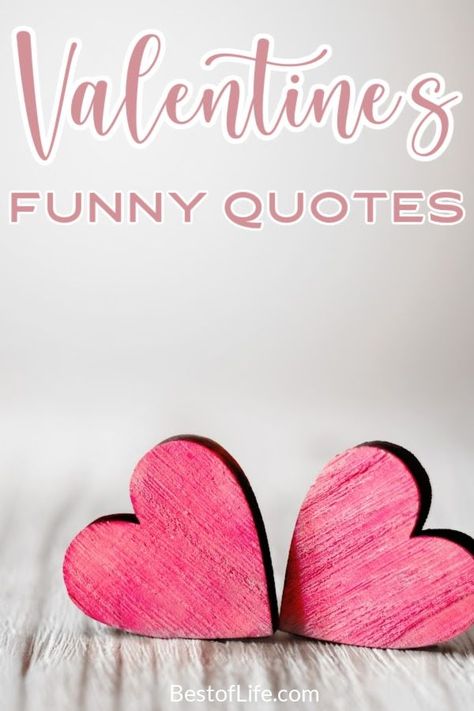 Funny Valentines quotes can help inspire a good laugh while expressing your love on Valentine’s Day. Valentine's Day Quotes | Quotes for Valentine's Day | Valentine's Day Quotes for Cards | Funny Quotes About Love | Funny Quotes for Couples | Quotes for Single People | Valentine's Quotes for Singles #quotes #valentinesday via @thebestoflife Funny Valentines Day Quotes Single, Funny Quotes For Couples, Quotes For Single People, Funny Valentines Quotes, Quotes For Singles, Quotes For Single, Valentine's Quotes, What Is Valentines Day, Quotes For Cards