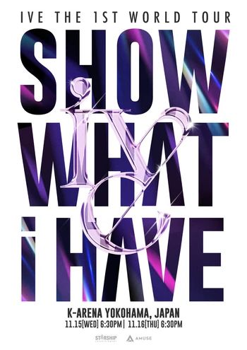 IVE The 1st World Tour <Show What I Have> | Kpop Wiki | Fandom Kpop Shop, Sun Logo, Find Instagram, Live Entertainment, Starship Entertainment, Pack Of Cards, Im Awesome, Iz One, World Tour