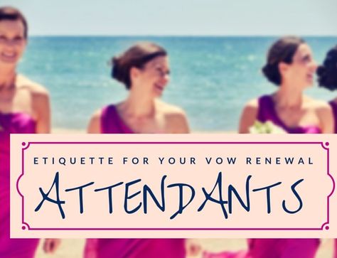 Hot Trends for Vow Renewal Attendants - I Do Still! Vow Renewal Bridesmaids, We Still Do Vow Renewal, Unmarried Women, It Goes Like This, Marriage Vows, Newly Married, Matron Of Honour, Stand By You, Vow Renewal