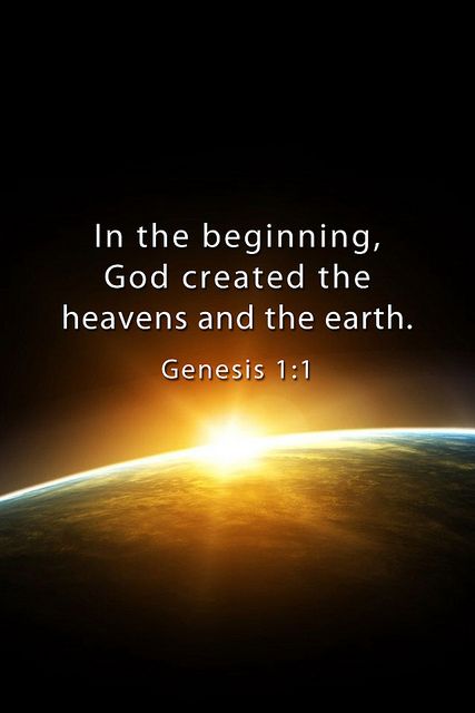 Genesis 1:1 | In the beginning God created the heavens and the earth. #WordOfGod #InTheBeginning In The Beginning God, Genesis 1, Gods Word, Favorite Bible Verses, Verse Quotes, Holy Bible, Bible Scriptures, Word Of God, Gods Love