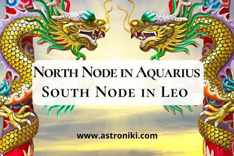 this article is all about North Node in Aquarius South Node in Leo in the natal chart, past lifetime, karma, mission in life and more! Natal Chart Astrology, South Node, Jupiter Sign, Saturn Sign, North Node, Teaching Skills, What Is Meant, Financial Stability, Natal Charts