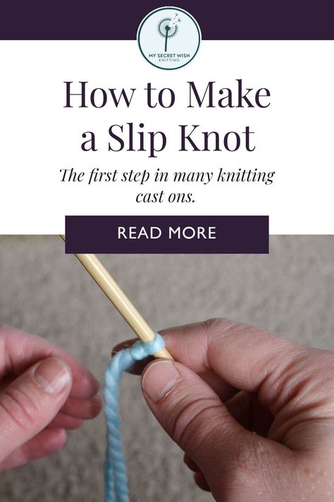 Make a Slip Knot — My Secret Wish Knitting How To Tie A Knot, Yarn Tutorials, Text Tutorial, Cast On Knitting, Simple Video, Knitting Tutorials, Slip Knot, Knit Stitches, Yarn Tail