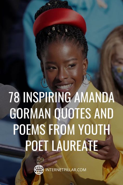 78 Inspiring Amanda Gorman Quotes and Poems from Youth Poet Laureate - #quotes #bestquotes #dailyquotes #sayings #captions #famousquotes #deepquotes #powerfulquotes #lifequotes #inspiration #motivation #internetpillar Amanda Gorman Poems, Amanda Gorman Quote, Poet Laureate, Quotes And Poems, Amanda Gorman, Dj Music, Best Motivational Quotes, Michelle Obama, Powerful Quotes