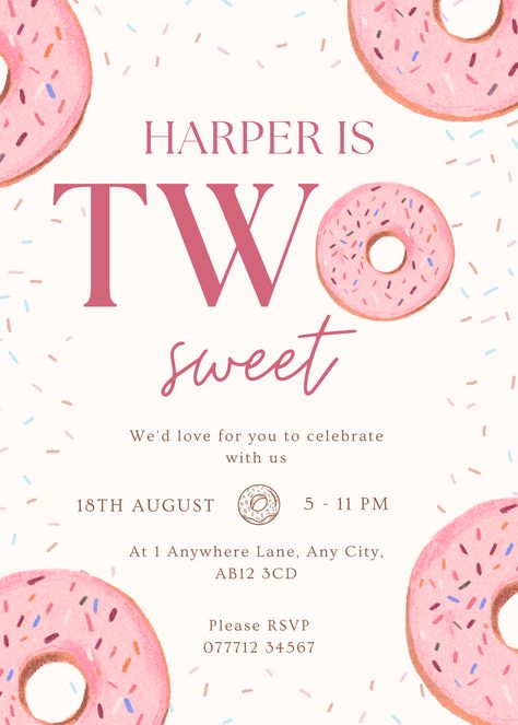 2nd Birthday Party Invitation, Pink Donuts with sprinkles design. Reads 'Two Sweet' Donut 2nd Birthday Party, Invitation Poster Design, Pink Sprinkles, Donut Design, Pink Donut, 2nd Birthday Party, Pink Donuts, Graphic Ideas, Invitation Pink