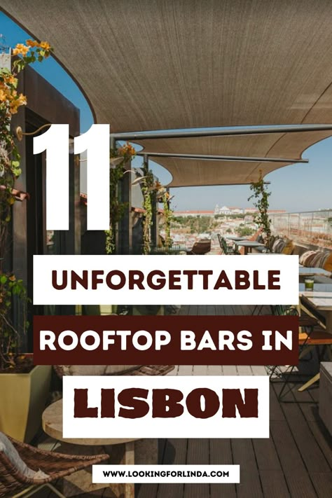 Best rooftop bars in Lisbon Lisbon Rooftop Bar, Portugal In March, Portugal Adventure, Portugal Shopping, Bars In Lisbon, Lisbon Bars, Lisbon Cafe, Rooftop Brunch, Lisbon Portugal Travel