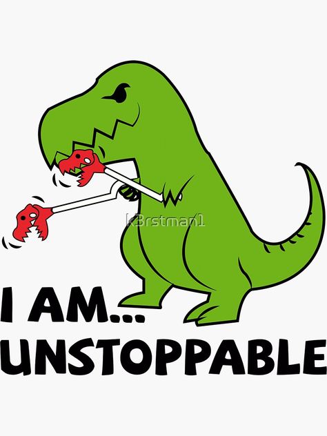 "I am unstoppable T-rex" Sticker by k3rstman1 | Redbubble T Rex Cartoon, I Am Unstoppable, T Rex Humor, Dinosaur Stickers, A Dinosaur, Car Bumper Stickers, Dessin Adorable, Tyrannosaurus Rex, Cute Dinosaur