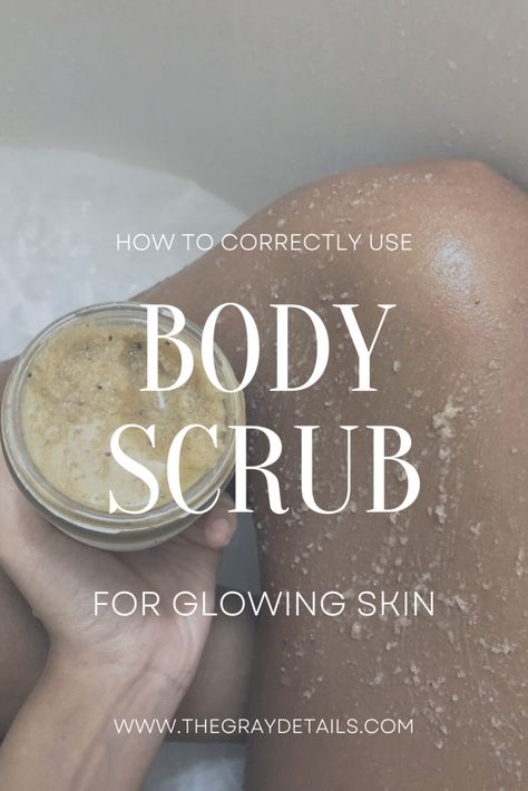 How to Use Body Scrub, body scrub, glowing skin, healthy skin, how to body scrub, best body scrub Body Scrub How To Use, Best Body Scrub For Glowing Skin, How To Use Body Scrub, Body Scrub Spa, Shea Butter Benefits, Best Body Scrub, Organic Skin Care Recipes, Dry Skin Body, Diy Body Scrub