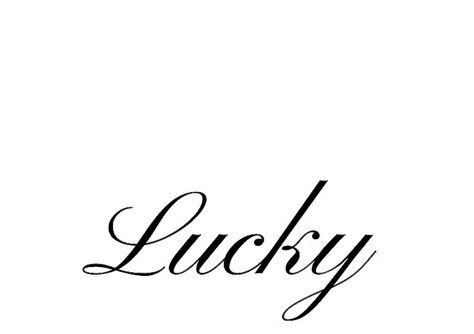 Lucky Writing Tattoo, Lucky Tattoo Word, Old Money Tattoo, Lucky Tattoos, Dollette Core, Lucky Tattoo, Fancy Writing, Libra Tattoo, Cursive Tattoos