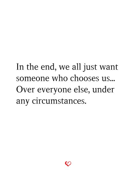 One day you will find someone that chooses you and continues to choose you everyday, and that's when you will be thankful everything happened the way it did. Id Find You And Id Choose You, You Have To Choose Quote, Its Different With You Quotes, Choose The One Who Chooses You Quotes, Someone Who Chooses You Quotes, Find Someone Who Chooses You, Coming Home To You Quotes, One Day You'll Find Someone Quotes, For Once I Want Someone To Choose Me